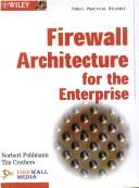 Cover of: Firewall Architecture for the Enterprise