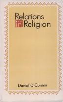 Cover of: Relations in religion by O'Connor, Daniel