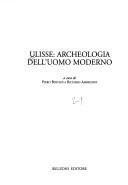 Cover of: Ulisse: Archeologia dell'uomo moderno (Studi e ricerche / Universita di Roma "La Sapienza", Facolta di lettere e filosofia, Dipartimento di anglistica)
