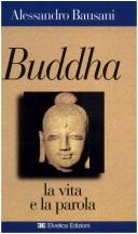 Cover of: La vita del Buddha by Alessandro Bausani, Alessandro Bausani