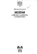 Cover of: Mostar: l'urbicidio, la memoria, la pulizia etnica