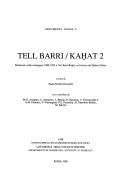 Cover of: Tell Barri/Kaḫat 2 by a cura di Paolo Emilio Pecorella ; con contributi di M. G. Amadasi ... [et al.].