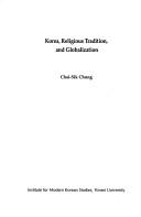 Cover of: Korea, religious tradition, and globalization