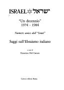 Cover of: Israel =: Yiśraʼel : un decennio, 1974-1984 : numero unico dell' "Israel" : saggi sull'ebraismo italiano