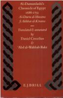 al- Damurdashi's Chronicle of Egypt, 1688-1755 by Aḥmad Damurdāshī, D. Crecelius, Ahmad D. Damurdashi, Abd Al-Wahhab Bakr