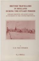 Cover of: British Travellers in Holland During the Stuart Period by C. D. Van Strien