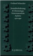 Cover of: Jesusüberlieferung und Christologie by Schneider, Gerhard