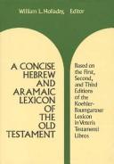 Cover of: A Concise Hebrew and Aramaic Lexican of the Old Testament: Based upon the Lexical Work of Ludwig Koehler and Walter Baumgartner