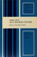 Cover of: The City as a sacred center by edited by Bardwell Smith and Holly Baker Reynolds.