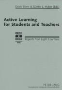 Cover of: Active learning for students and teachers: reports from eight countries