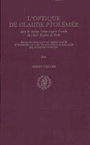 Cover of: L' Optique de Claude Ptolémée, dans la version latine d'après l'arabe de l'émir Eugène de Sicile by Ptolemy