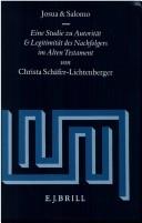 Cover of: Josua und Salomo: eine Studie zu Autorität und Legitimität des Nachfolgers im Alten Testament