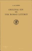 Cover of: Original sin in the Roman liturgy.: Research into the theology of original sin in the Roman sacramentaria and the early baptismal liturgy.