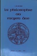 Cover of: LA Philosophie Au Moyen Age by L. M.D.e Rijk