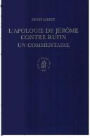Cover of: L'Apologie De Jerome Contre Rufin by Pierre Lardet