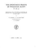 Cover of: The eponymous priests of Ptolemaic Egypt (P.L. Bat. 24): chronological lists of the priests of Alexandria and Ptolemais with a study of the demotic transcriptions of their names