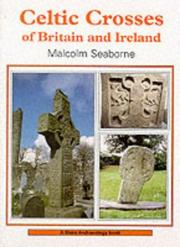 Cover of: Celtic Crosses (Shire Archaeology) by Malcolm Seaborne