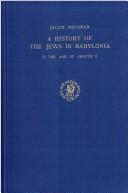 Cover of: A History of the Jews in Babylonia by 