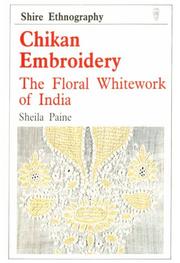 Cover of: Chikan embroidery: the floral whitework of India