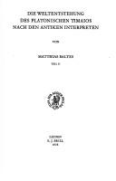 Cover of: Die Weltentstehung Des Platonischen Timaios Nach Den Antiken Interpreten by M. Baltes