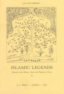 Cover of: Islamic legends: histories of the heroes, saints, and prophets of Islam