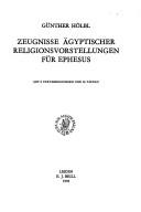 Cover of: Zeugnisse Agyptischer Religionsvorstellungen Fur Ephesus (Education and Society in the Middle Ages and Renaissance)