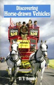 Cover of: Discovering Horse-Drawn Vehicles by D. J. Smith