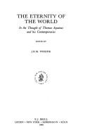 The Eternity of the world in the thought of Thomas Aquinas and his contemporaries by Jozef Wissink