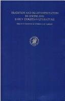 Cover of: Tradition and re-interpretation in Jewish and Early Christian literature: essays in honour of Jürgen C.H. Lebram