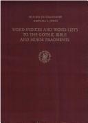 Cover of: Word-indices and word-lists to the Gothic Bible and minor fragments by F. de Tollenaere