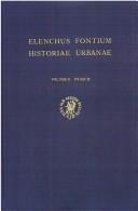 Cover of: Elenchus Fontium Historiae Urbanae - Germany, Low Countries, Scandinavia (Acta Collegii Historiae Urbanae , No 1)