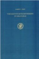 Cover of: The May Fourth Movement in Shanghai by Joseph T. Chen