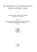 Buddhism in Afghanistan and Central Asia by Simone Gaulier, Robert Jera-Bezard, Monique Maillard