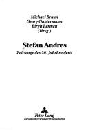 Cover of: Stefan Andres: Zeitzeuge des 20. Jahrhunderts