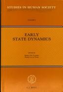 Cover of: Early state dynamics by edited by Henri J.M. Claessen, Pieter van de Velde.
