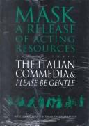 Cover of: The Italian commedia: and, Please be gentle