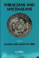Cover of: Thracians and Mycenaeans by Jan G. P. Best