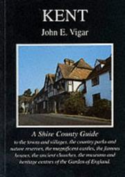 Cover of: Kent (County Guides) by John Vigar