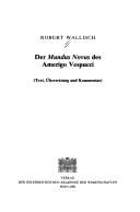 Cover of: Der Mundus Novus Des Amerigo Vespucci (Arbeiten Zür Mittel-Und Neulateinischen Philologie)