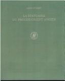 Cover of: LA Statuaire Du Proche-Orient Ancien (Der Alte Vordere Orient , Vol 1) by A. Spycket