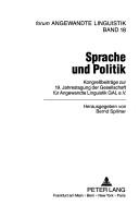 Cover of: Sprache und Politik: Kongressbeiträge zur 19. Jahrestagung der Gesellschaft für Angewandte Linguistik GAL e.V.