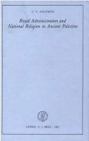 Cover of: Royal administration and national religion in ancient Palestine by Gösta W. Ahlström