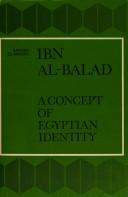 Cover of: Ibn Al-Balad: A Concept of Egyptian Identity (Social, Economic and Political Studies of the Middle East and Asia , No 24)