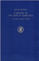 Cover of: A History of the Jews in Babylonia by 