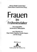 Cover of: Frauen im Frühmittelalter: eine ausgewählte kommentierte Bibliographie