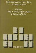 Nag Hammadi texts and the Bible by Craig A. Evans, Robert L. Webb