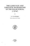 Cover of: The language and linguistic background of the Isaiah Scroll (I Q Isa[superscript a])