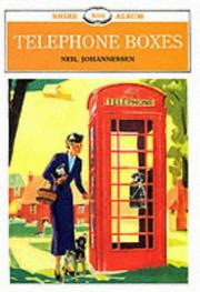 Cover of: Telephone Boxes (Shire Album) by Neil Johannessen