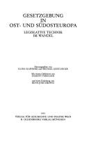 Cover of: Gesetzgebung in Ost- und Sudosteuropa: Legislative Technik im Wandel (Schriftenreihe des Osterreichischen Ost- und Sudosteuropa-Instituts)