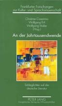 Cover of: An der Jahrtausendwende: Schlaglichter auf die deutsche Literatur